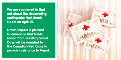 May Shred Days proceeds will be donated to the disaster relief efforts in Nepal.  